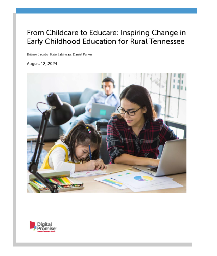 From Childcare to Educare: Inspiring Change in Early Childhood Education for Rural Tennessee report cover image